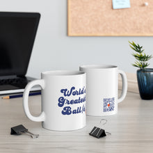 Load image into Gallery viewer, &quot;Worlds Greatest Balls&quot; Coffee Mug (11 oz)